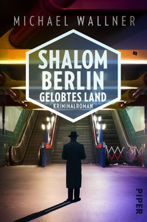 [Alain Liebermann 03] • Shalom Berlin · Gelobtes Land